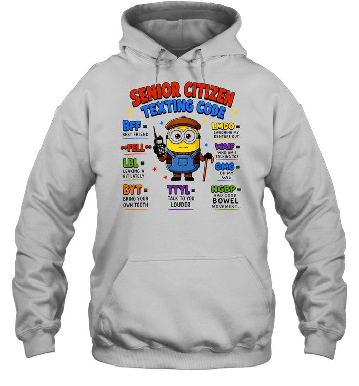 Minion Senior Citizen Texting Code BFF Best Friend LMDO WAIF OMG Unisex T-Shirt