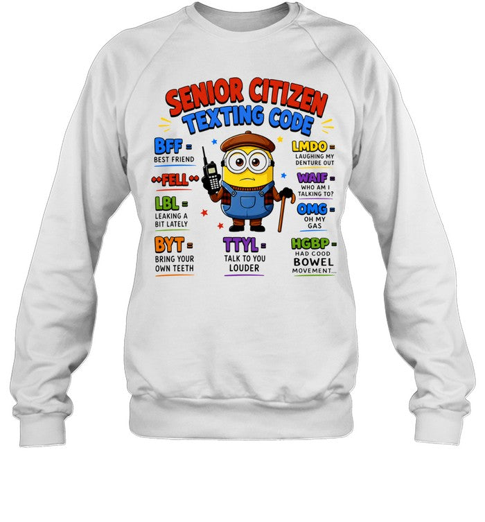 Minion Senior Citizen Texting Code BFF Best Friend LMDO WAIF OMG Unisex T-Shirt