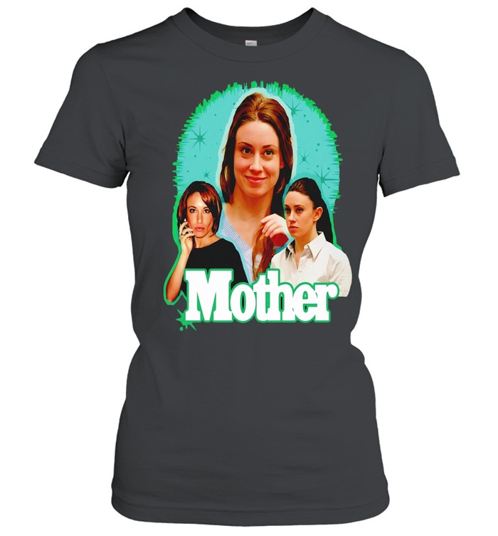 Mother Casey Anthony Unisex T-Shirt
