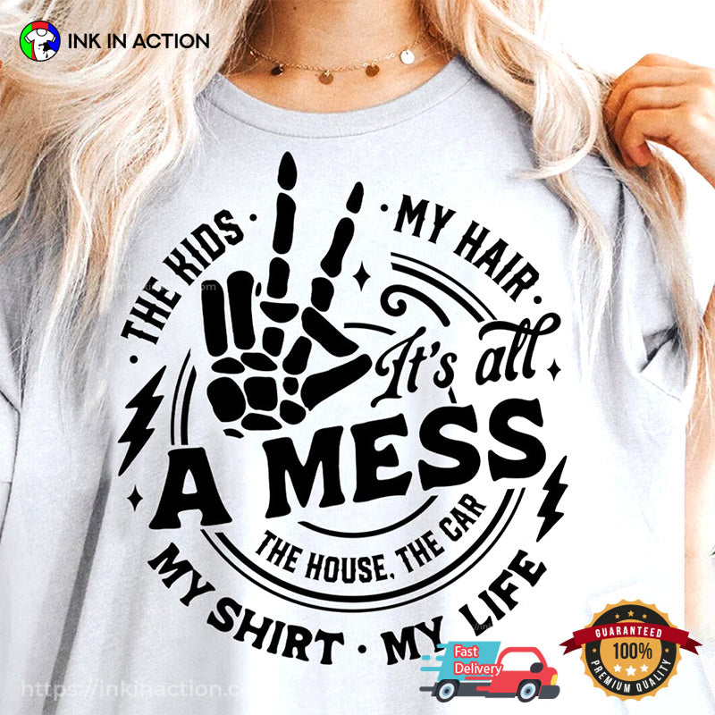 Motherhood Skull It’s All A Mess Tee