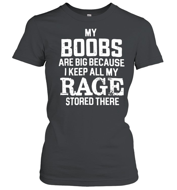 MY BOOBS ARE BIG BECAUSE Unisex T-Shirt