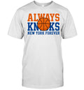 New York Forever Always Basketball Inspired Unisex T-Shirt