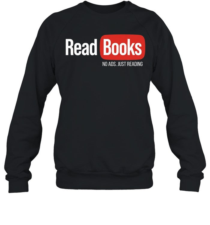 No ads just reading read books Unisex T-Shirt