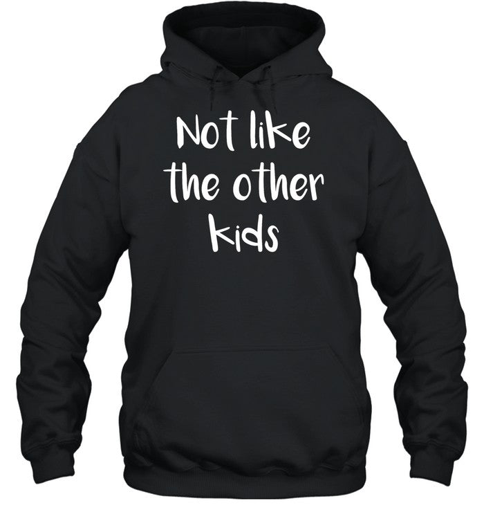Not like the other kids Unisex T-Shirt