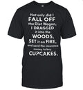 NOT ONLY DID I FALL OFF THE DIET WAGON Unisex T-Shirt