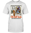 Oh Hell Yeah Trust Yourself You’ve Got This Bear Wizard Unisex T-Shirt