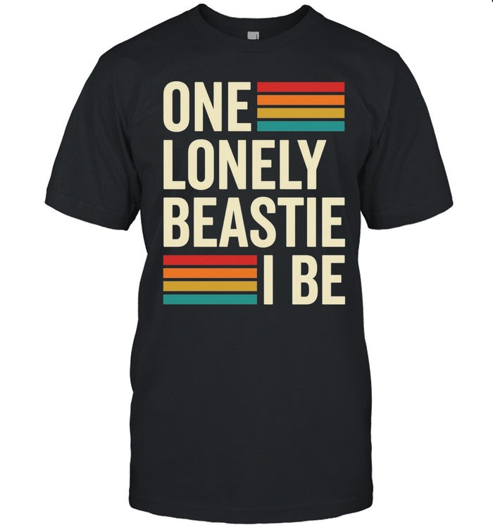 One lonely beastie I be retro stripe bold typography art Unisex T-Shirt
