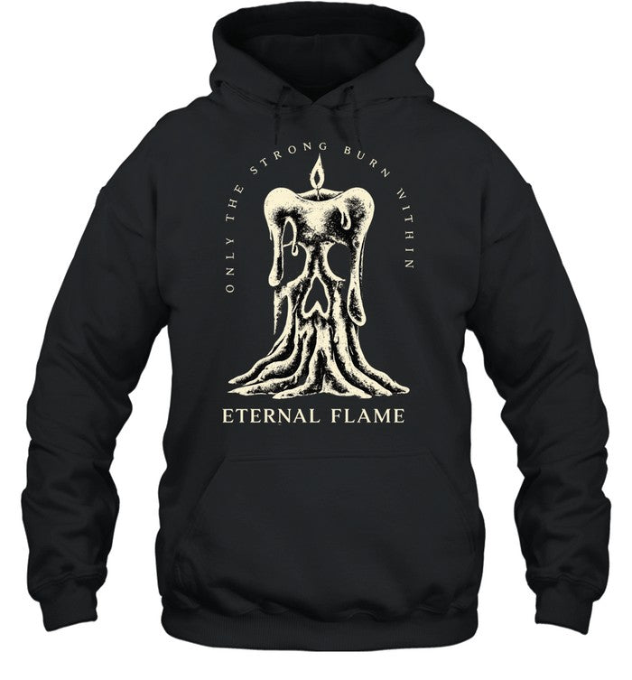 Only the strong burn with an eternal flame Unisex T-Shirt
