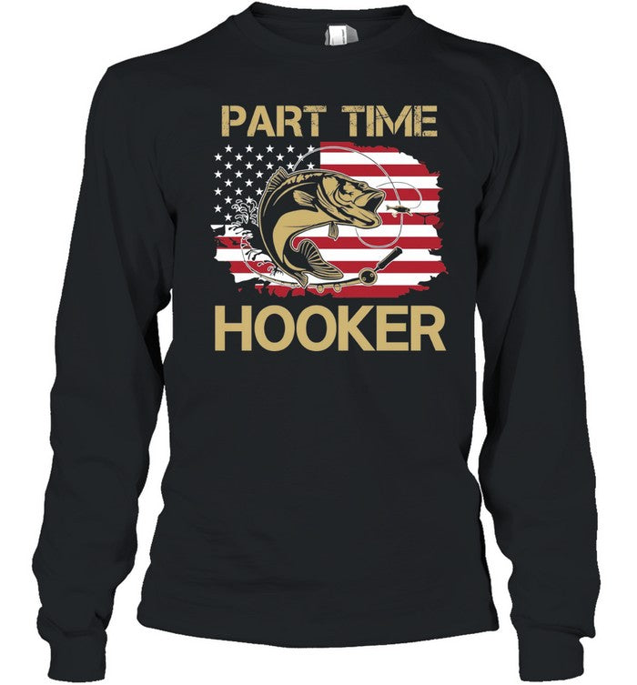 Part Time Hooker Fishing American Flag fisherman Unisex T-Shirt