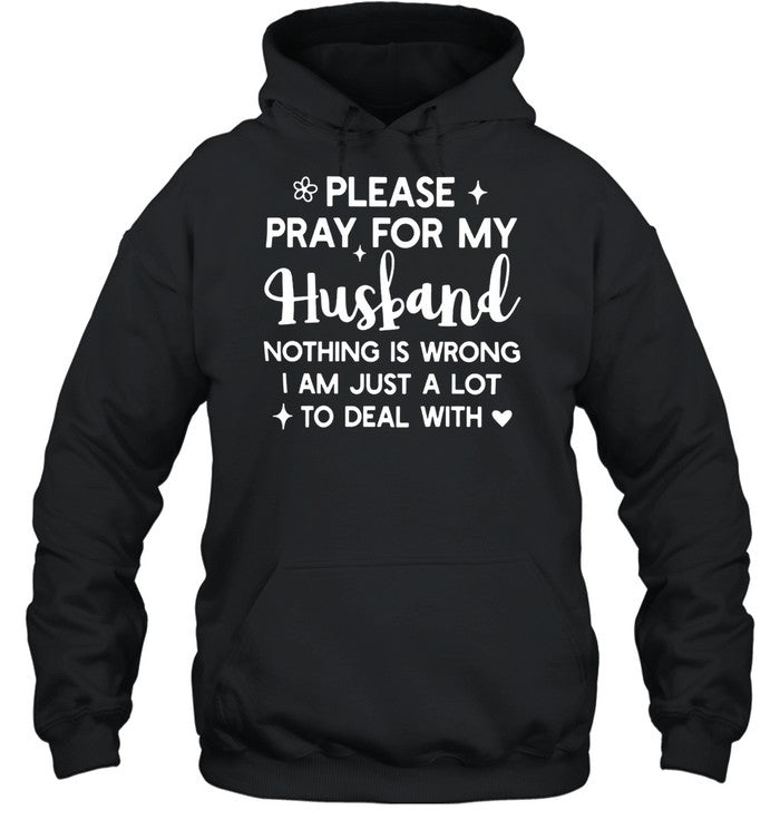 PLEASE PRAY FOR MY HUSBAND Unisex T-Shirt