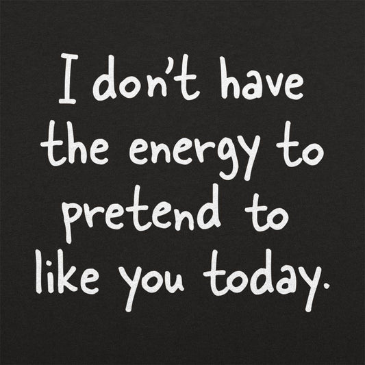 Pretend to Like You