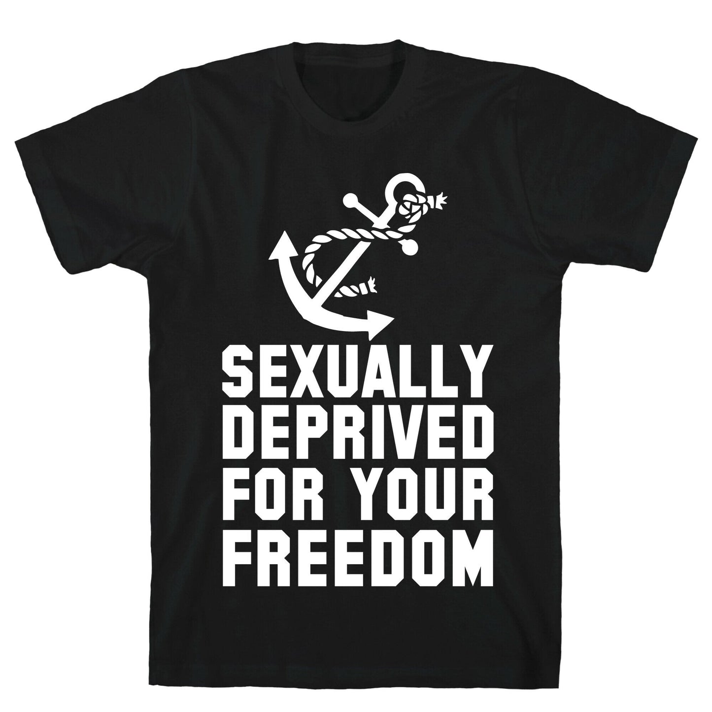 Sexually Deprived For Your Freedom (Navy) T-Shirt