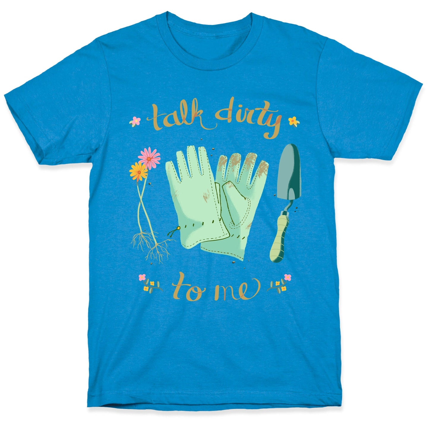 Talk Dirty to Me T-Shirt