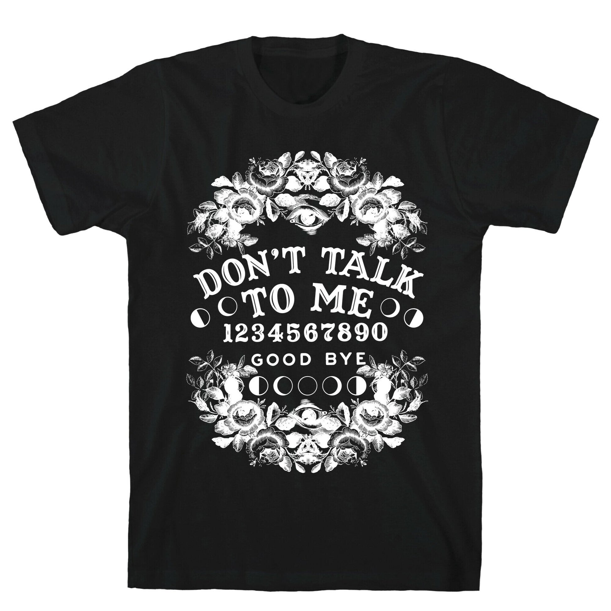 Don't Talk to Me Spirit Board T-Shirt