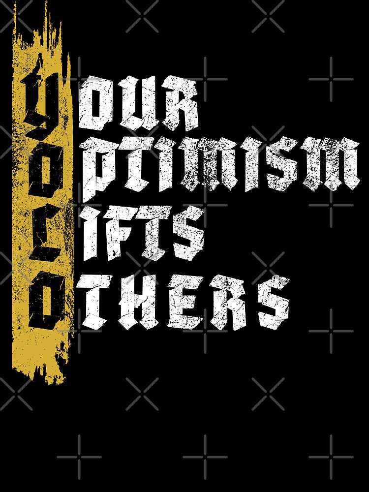 Your Optimism Lift Others | YOLO by SeatonDesign