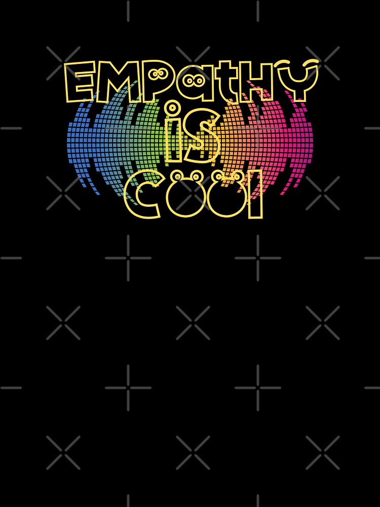 Empathy is Cool by Monica-Designs