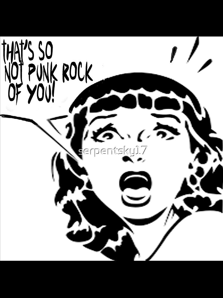 That's so Not Punk Rock Of You by SerpentSkyArts