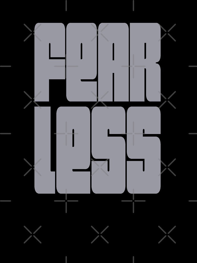 Fearless - Fear Less Bold Retro Style by madtoyman