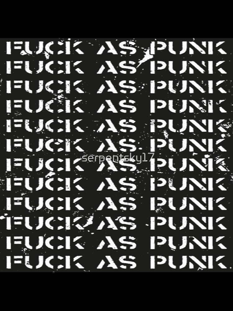 Fuck as Punk by SerpentSkyArts