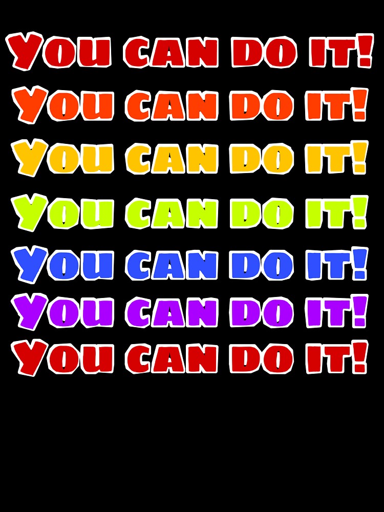 You can do it! by sreckov-desig