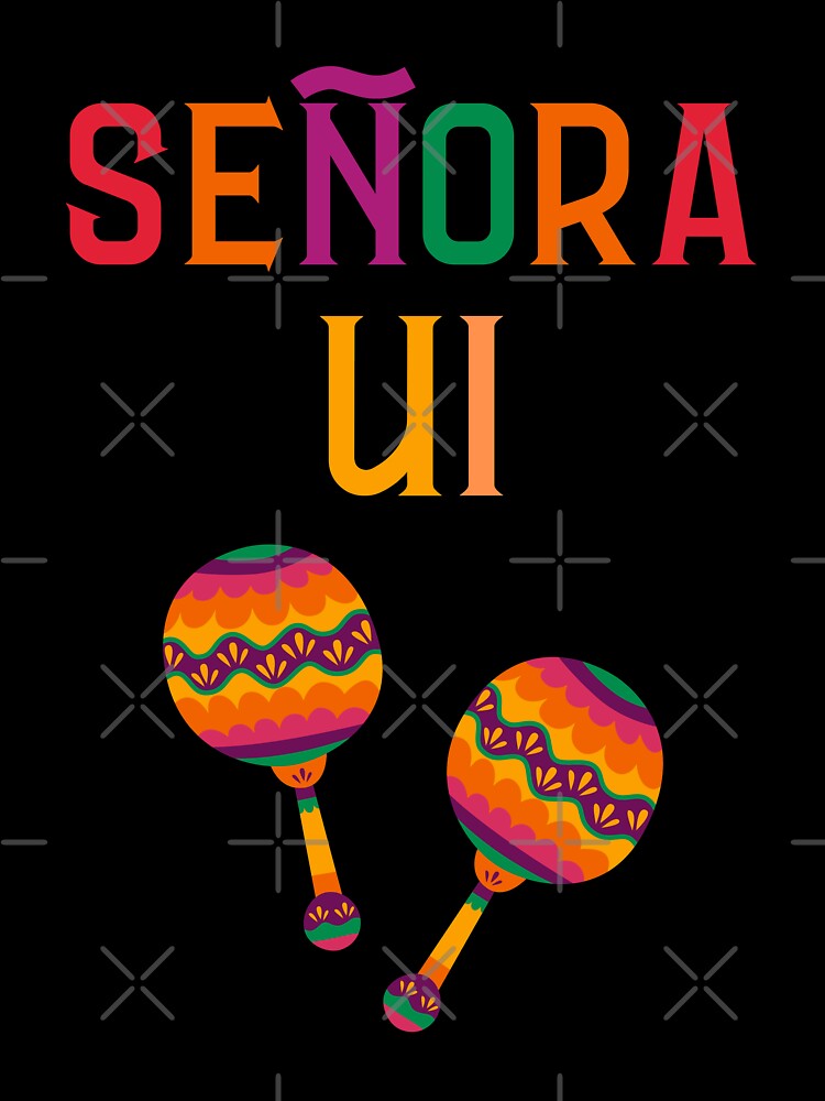 Senora UI by trendingatees