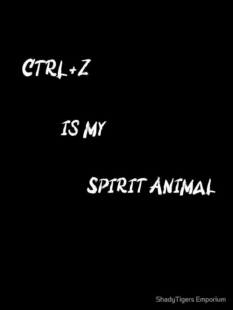 Ctrl+Z funny Tshirt by ShadyTigers Emporium