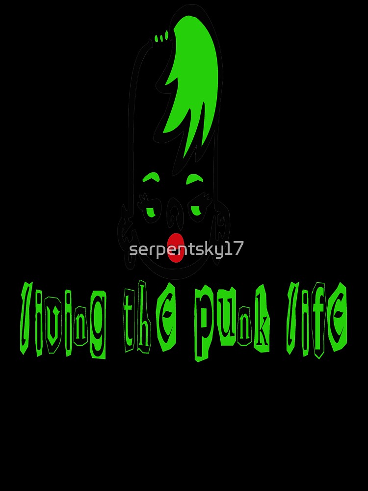 Living the Punk Rock Life by SerpentSkyArts