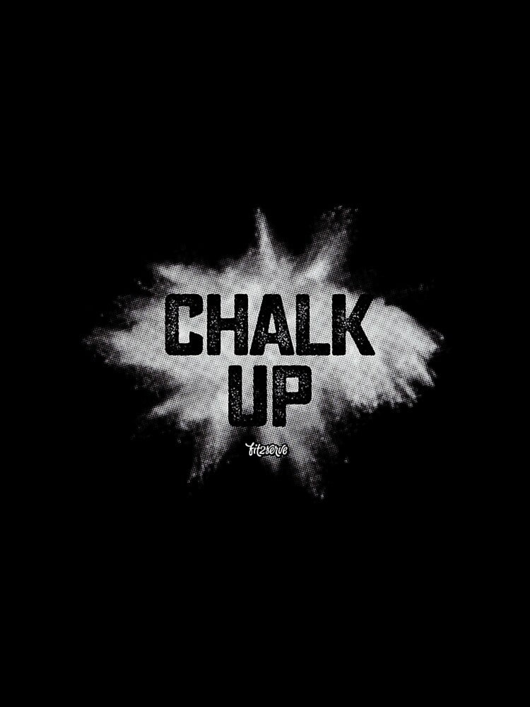 Chalk Up! Funny Fit2Serve Fitness & Gym Chalk Premium by JoyJRamos
