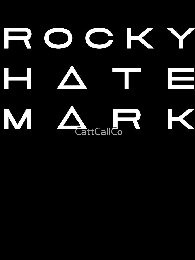 Rocky Hate Mark by CattCallCo