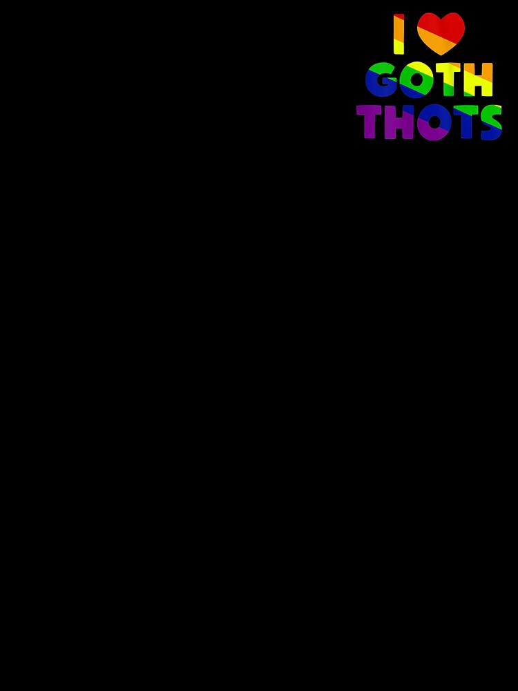 I Love Goth Thots Funny Tank Top by BaldricShop
