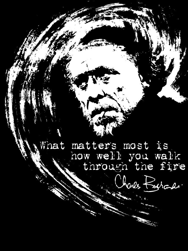 Through the fire. Cit. Bukowski. by titartwork