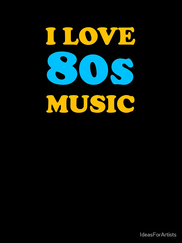 I love 80s music by Inspirationmotivation