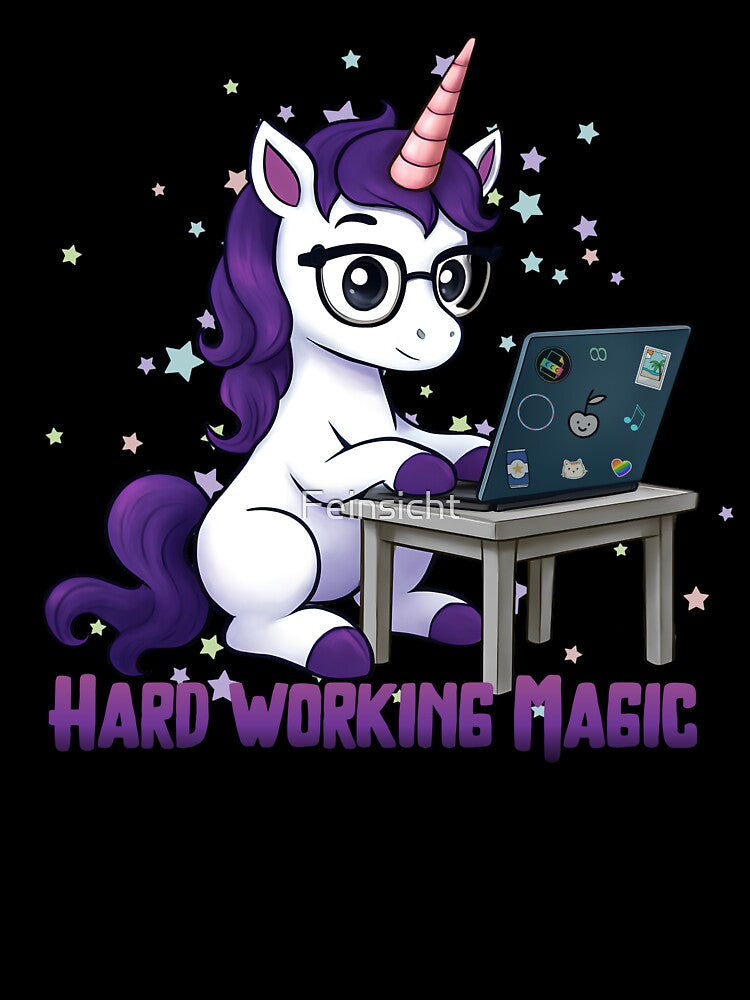 Unicorn - Hard Working Magic by Feinsicht