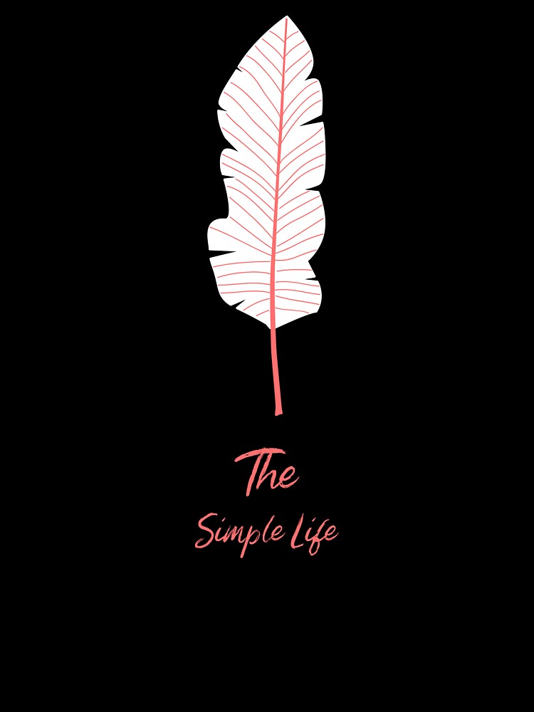 The Simple Life by RMPtees11
