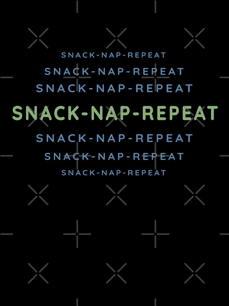 Nap. Snack. Repeat. – Cozy Minimalist Typography by unique art and design