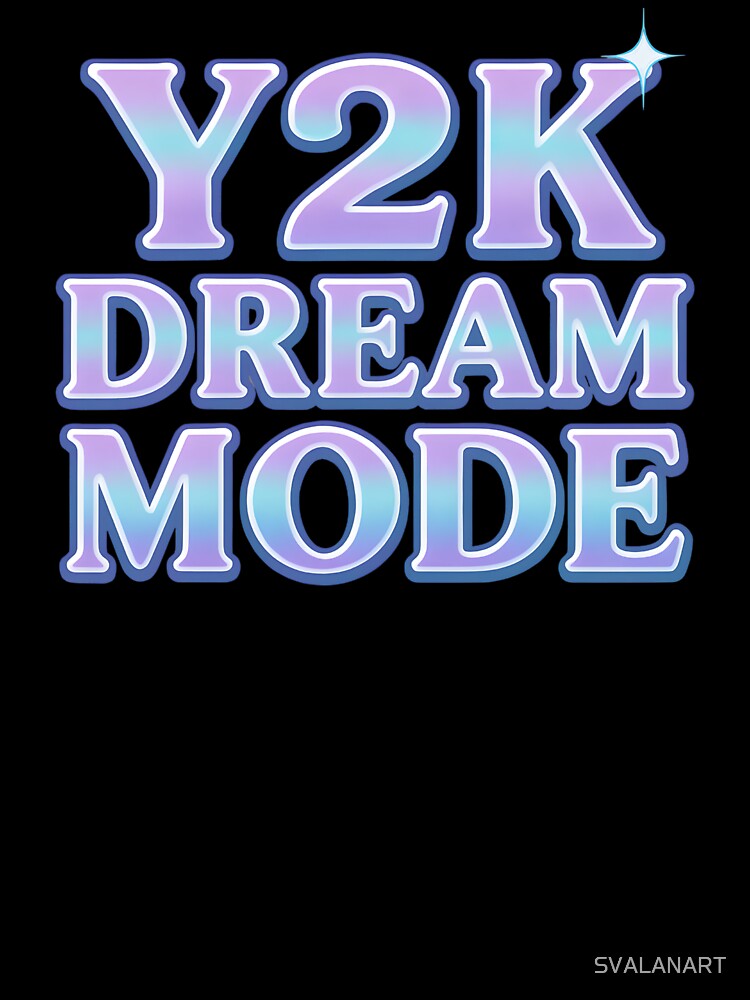 Y2K Dream Mode – Futuristic 2000s Aesthetic Typography by SVALANART