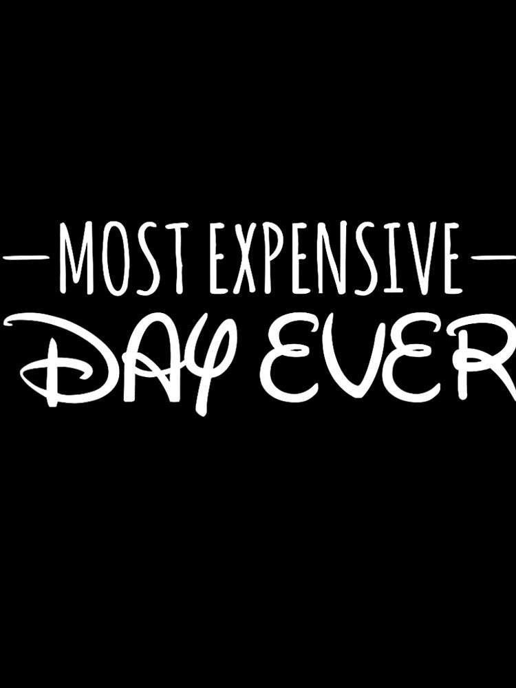 Most Expensive Day Ever Short Sleeve 	 Funny by poluslicida6