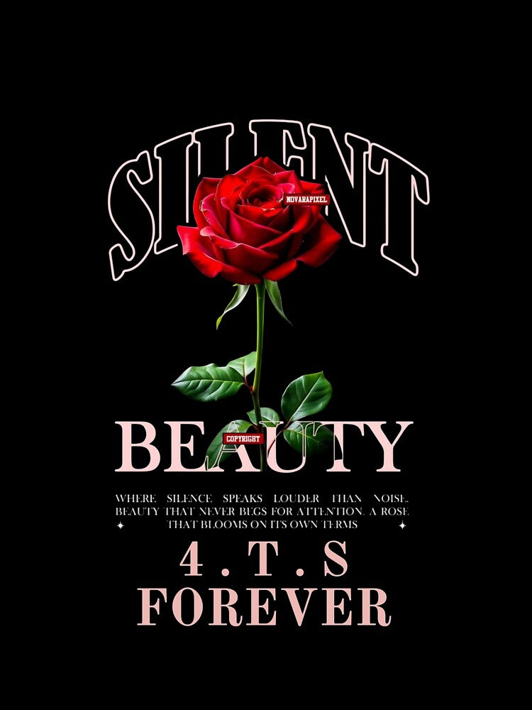 Silent Beauty 4TS FOREVER by 4 THE STREETS SHOP