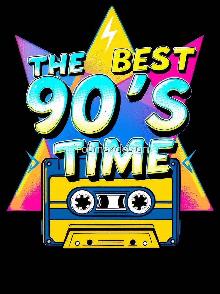 The Best 90s Time by Topmaxdesign