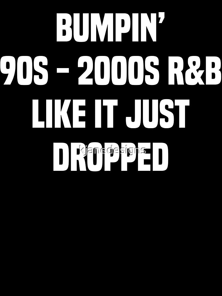 Bumpin' 90s 2000's R&B by kjanedesigns