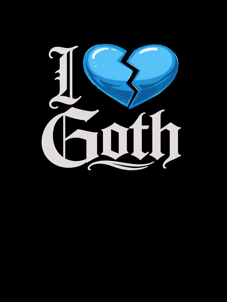 I Love Goth by TorsoMachine