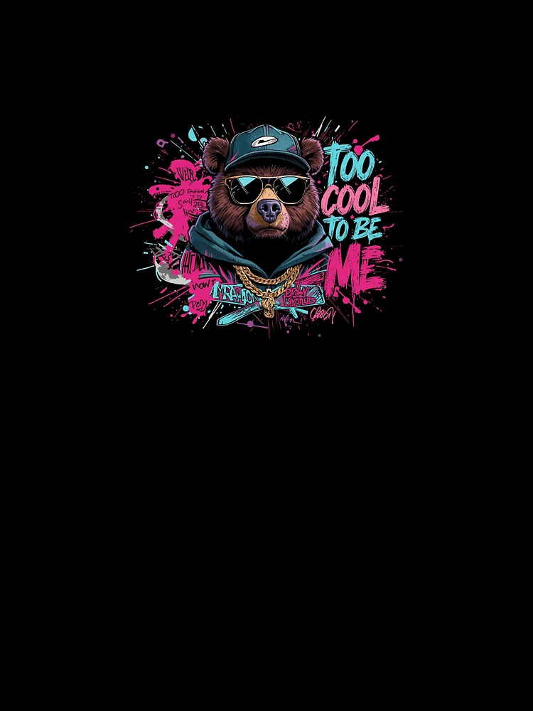 Too Cool To Be Me by AG Clothing Shop