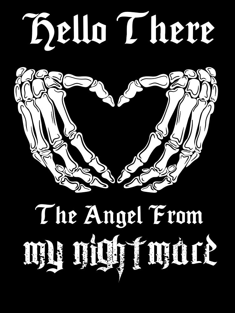 Hello There The Angel From My Nightmare by Buntrockstore