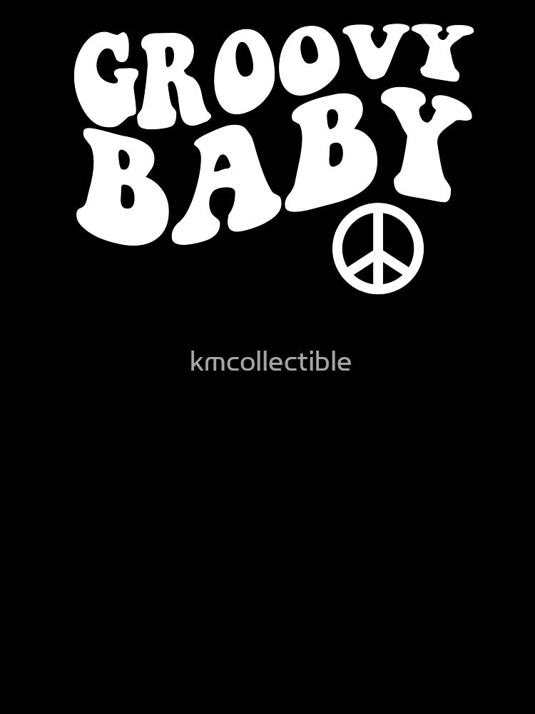 Funny Gift For Hippie Groovy Baby by kmcollectible