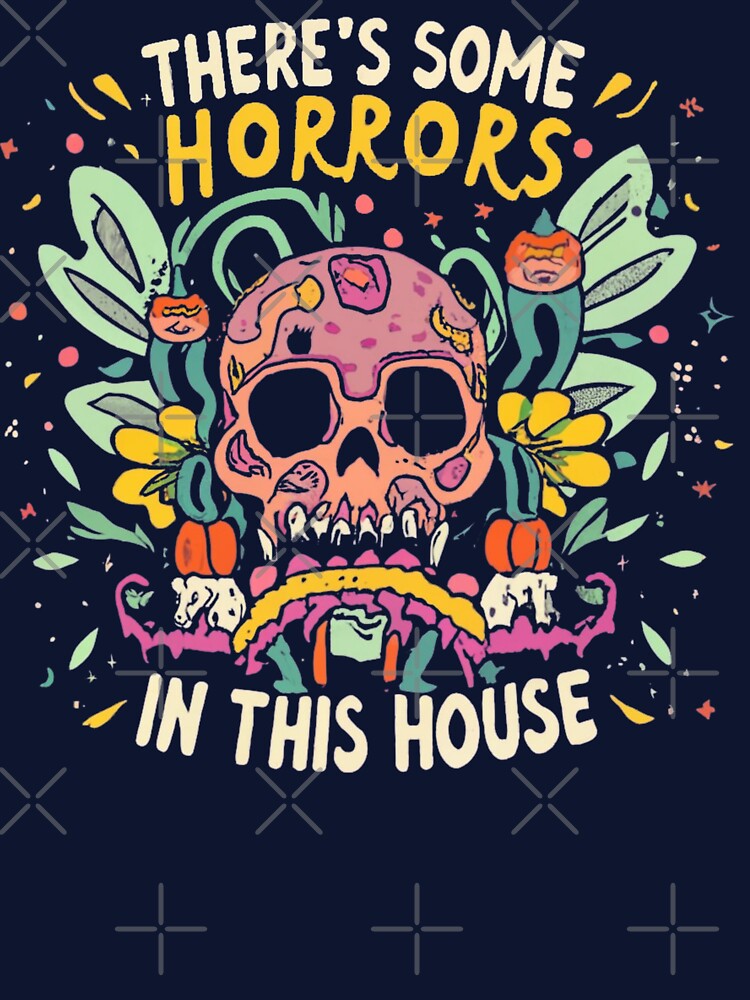 There's Some Horrors in this House A Spine-Chilling Mystery by INK-Creations