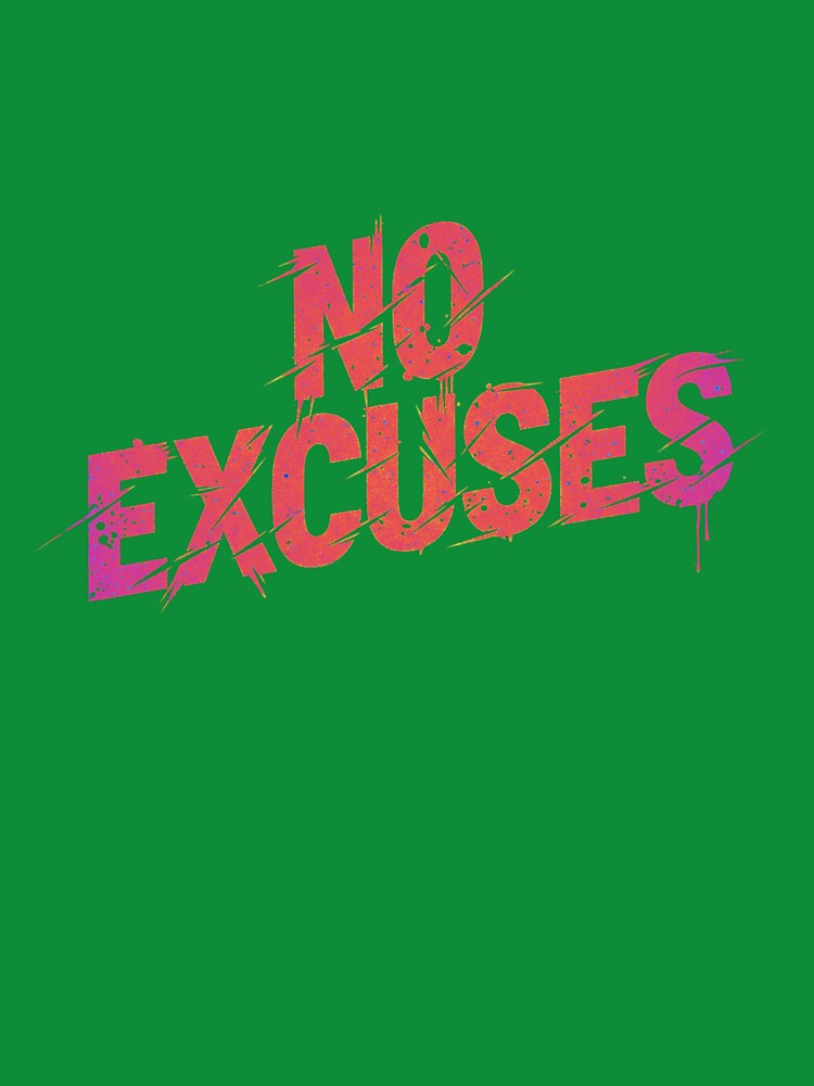 No Excuses by MaciejErdon