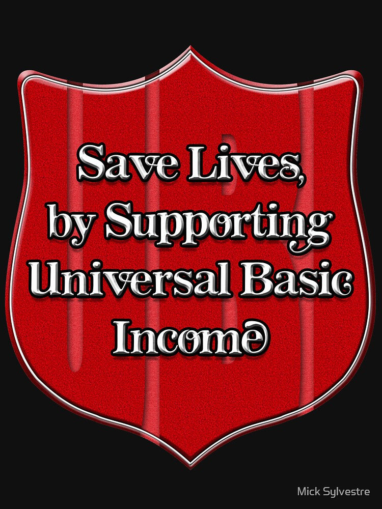 Universal Basic Income by Mick Sylvestre