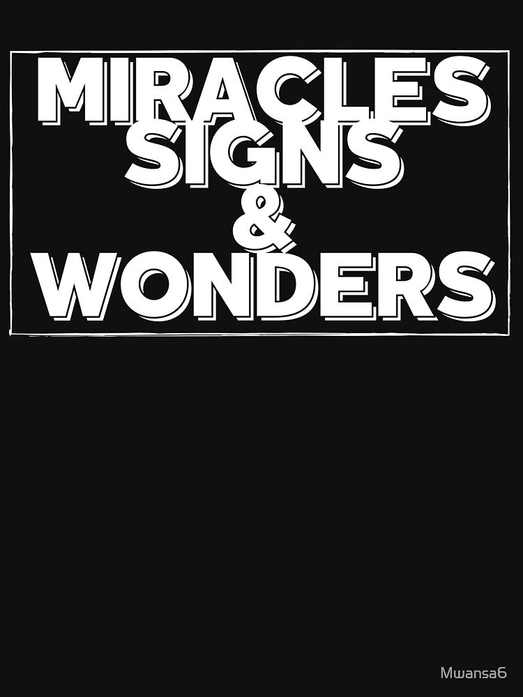 Miracles signs and wonders by Mwansa6