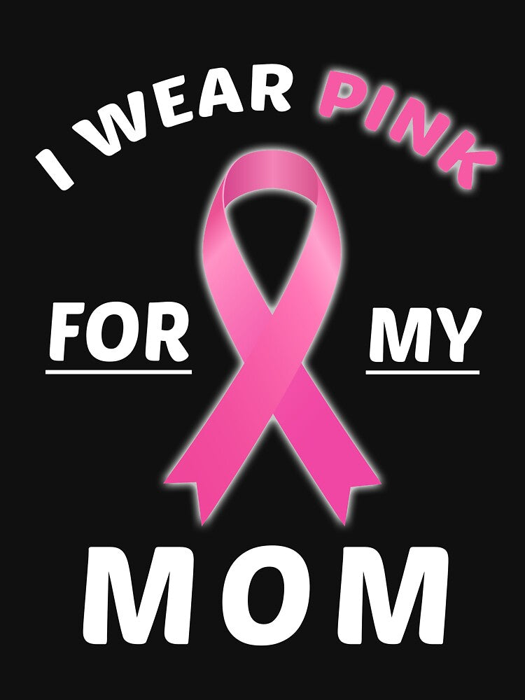 I Wear Pink For My Mom Breast Cancer Awareness T-Shirt by AllStarMerch