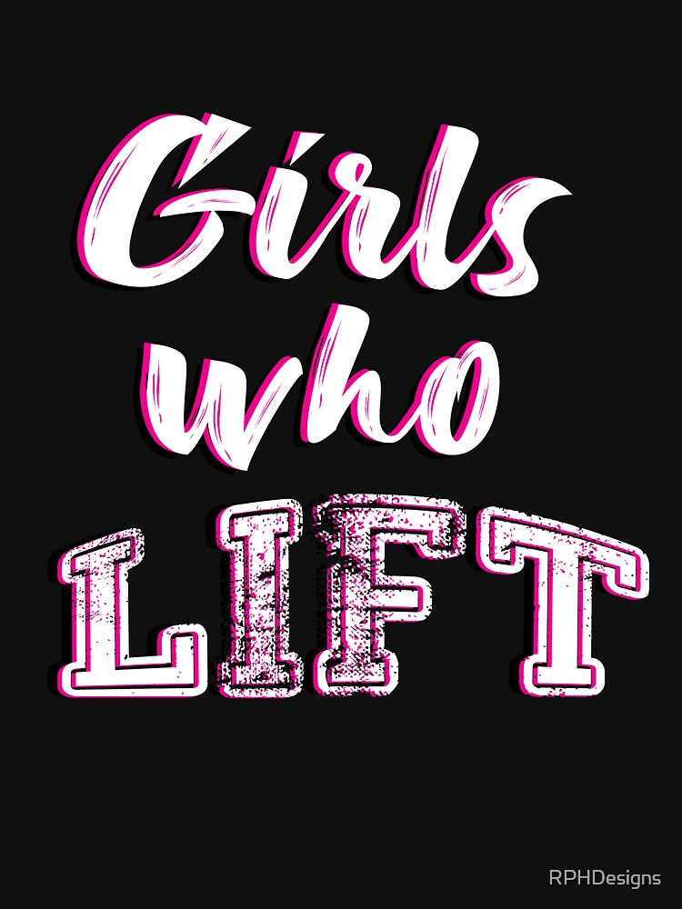 Girls who lift design by RPHDesigns